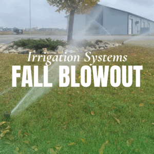 Irrigation Fall Blowout